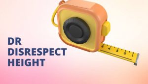 Dr Disrespect Height