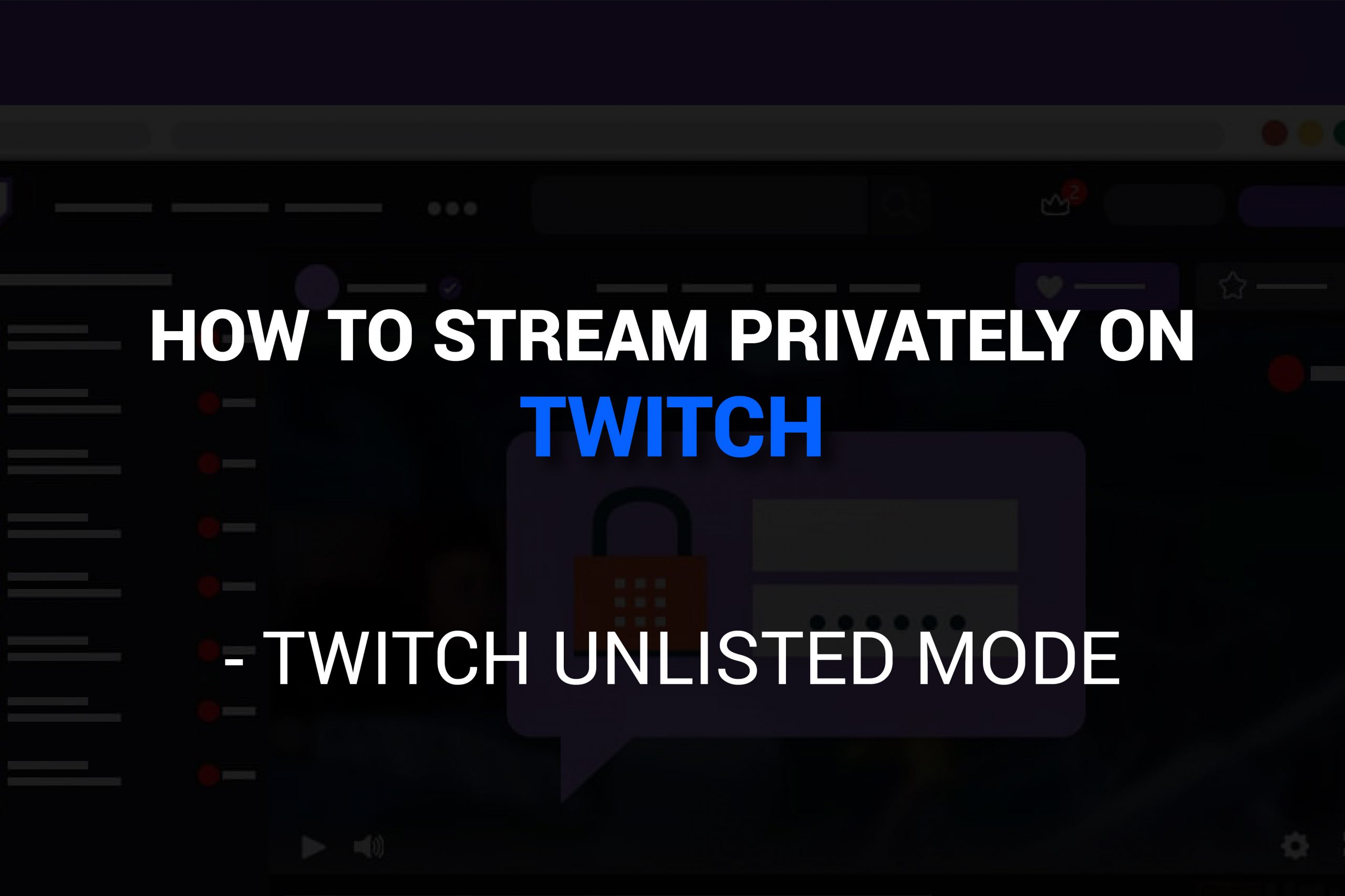 stream privately on twitch