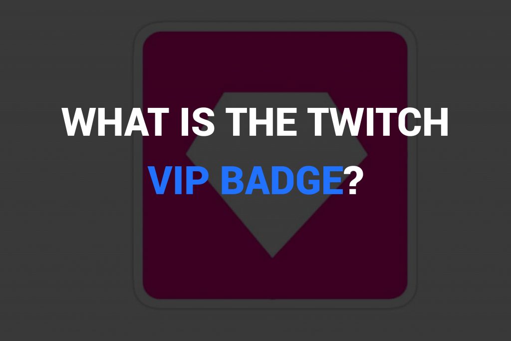 what does VIP do on twitch