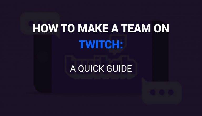 how to make a team on twitch