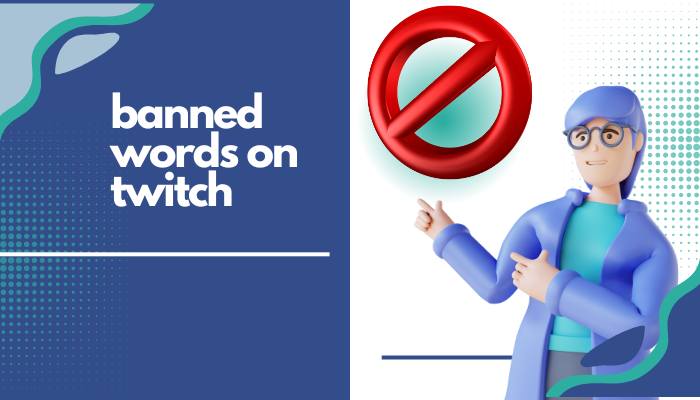 banned words on twitch