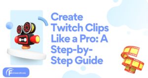 Create Twitch Clips Like a Pro A Visual Step-by-Step Guide