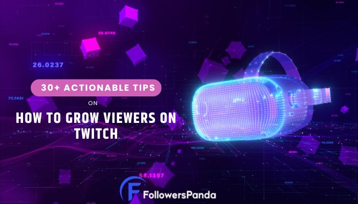 How to Grow viewers on Twitch