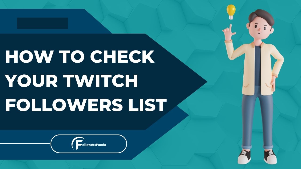 How to Check Your Twitch Followers List
