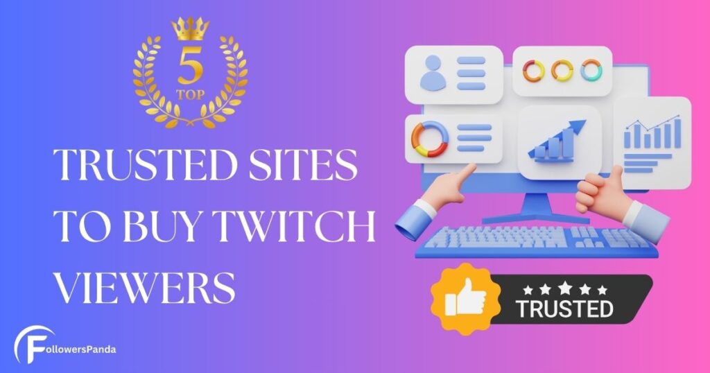 5 most trusted sites to buy Twitch viewers - Twitch marketing Guides