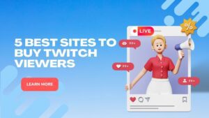 5 Best Sites to Buy Twitch Viewers