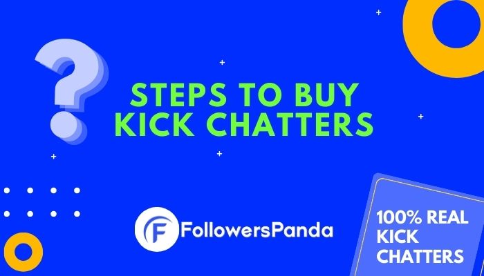 steps-to-buy-kick-chatters